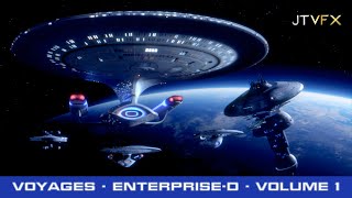 Voyages of the Enterprise-D: Volume 1 (JTVFX)