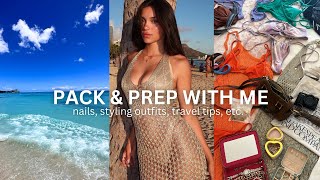 PACK & PREP WITH ME FOR HAWAII- nails, styling outfits, travel tips, etc.👙