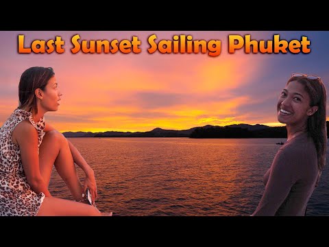 Last Sunset Sailing Phuket - S7:E16