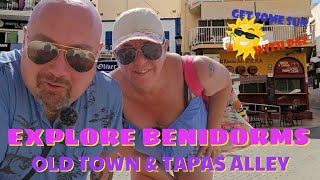 Take a stroll around Benidorm Old Town & Tapas Alley 2023