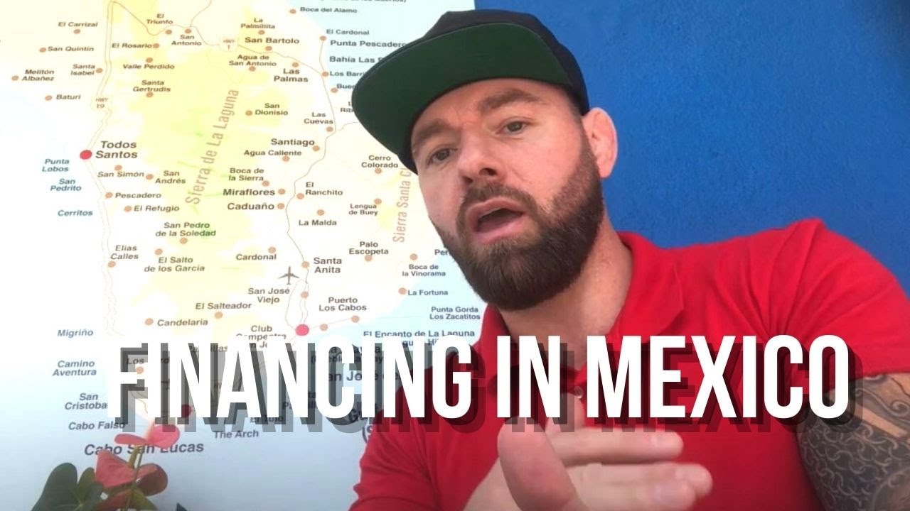 Financing in Mexico 8 Options to Buy Real Estate in Cabo Mexico YouTube