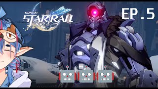 🔴 Live l Honkai: Star Rail  EP.5 l วิธีสื่อสารกับ AI