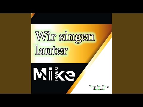 Wir singen lauter (Schlagerversion)