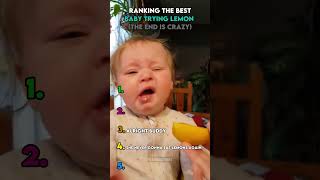 Ranking the Best Babies Trying Lemons 🍋🏆