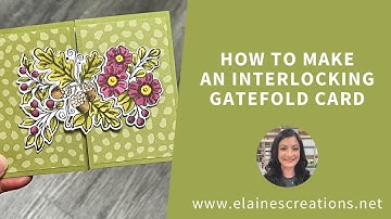 How to Make an Interlocking Gatefold Card! Sweet Stampin