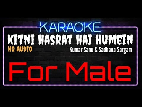 Karaoke  Kitni Hasrat Hai Humein For Male HQ Audio   Kumar Sanu  Alka Yagnik Ost Sainik