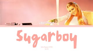 Sugarboy  Miss Papaya  S