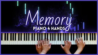 Memory from Cats [4 hands piano arrangement]