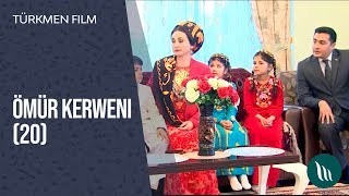 Türkmen film - Ömür kerweni | 20-nji bölegi (dowamy bar) | 2-nji möwsüm