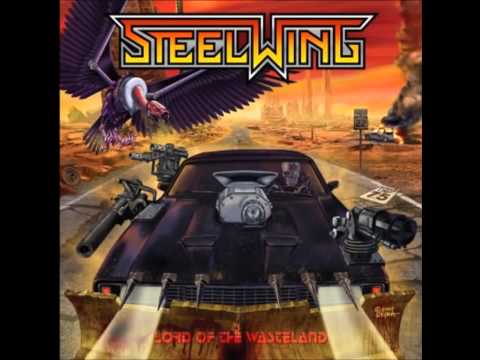 Steelwing - Lord Of The Wasteland - Full Album