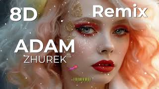 ADAM Zhurek🎧🎧Remix DjDudi🎧 8D MUSIC headphones #8dmusic #adamzhurek #zhurek #8d #phone #free #8bit Resimi