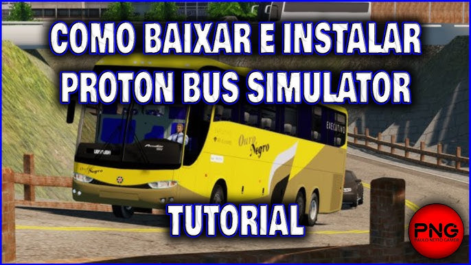 Como Instalar Proton Bus Road Simulator no Computador ou Notebook  (TUTORIAL)! 