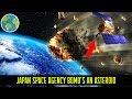 Japan Blast an Asteroid to create a Crater on finding Life