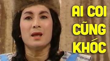 Đố ai coi mà không khóc tuồng cải lương xưa này - Cải Lương Thanh Sang, Lệ Thủy, Minh Phụng Hay Nhất