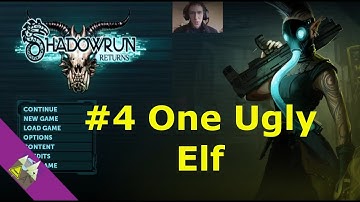 Shadowrun Returns #4 One Ugly Elf