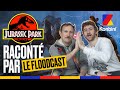 "Spielberg, t’as merdé mon pote" : Jurassic Park raconté par Adrien Ménielle et FloBer l Floodcast