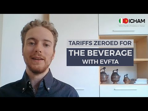 Tariffs Zeroed For Beverage With The EVFTA | EVFTA Series