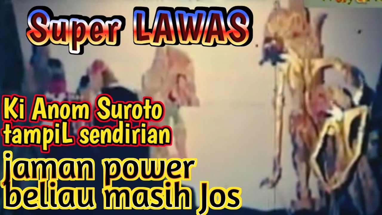 Wayangane jan JOS. Anom Suroto LAWAS BiANGeT. Lakon Srikandi Mustakaweni. Wayang Kulit