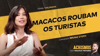 TUDO O QUE VOCÊ NÃO SABE SOBRE A TAILÂNDIA FT. BRUNA TAILÂNDIA | #ACHISMOS PODCAST #306