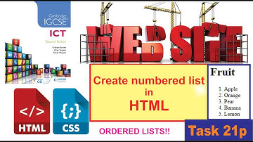 Task 21p | Create Numbered lists (Ordered lists ) in HTML | IGCSE ICT web design | Hodder Education