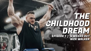 The Childhood Dream | Nick Walker | 4 Weeks Out