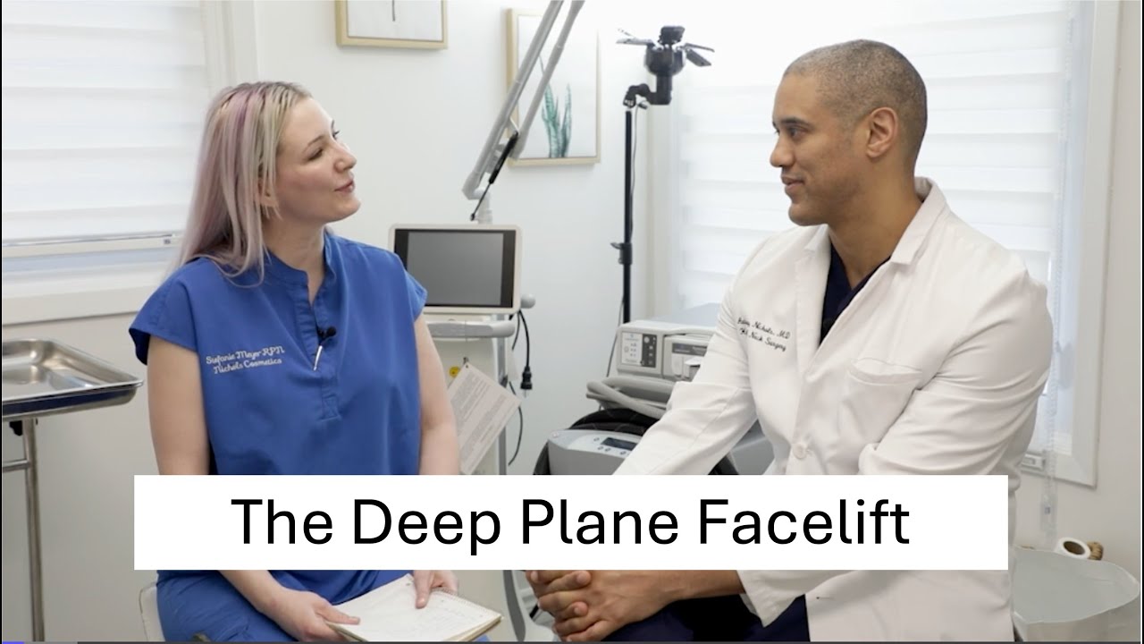 Nichols Facial Plastic Surgery Podcast - The Deep Plane Face Lift