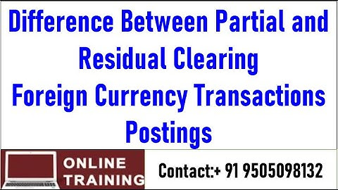 SAP FICO|| Difference Between Partial and Residual Clearing|| Foreign Currency Transactions Postings
