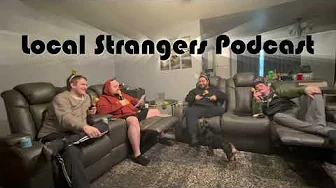 Local strangers podcast episode #39 New years eve special
