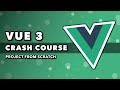 Vue 3 crash course  project from scratch