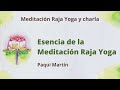 Meditación Raja Yoga y charla: &quot;La esencia de la meditación Raja Yoga&quot;, con Paqui Martín