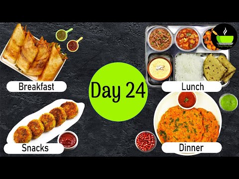 One-Day Meal Plan | Breakfast Lunch And Dinner Plan | Healthy Indian Meal Plan Day - 24| Easy Recipe | She Cooks