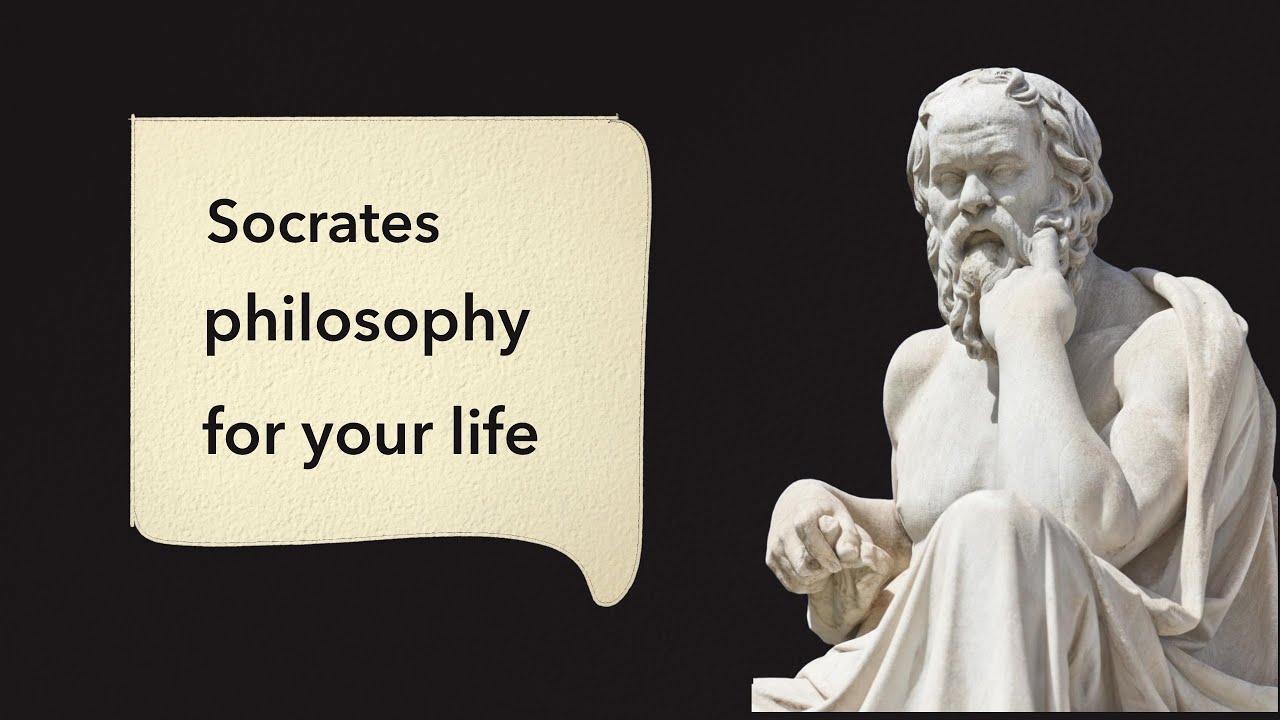 Socrates Philosophy for your life journey YouTube