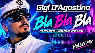 Gigi DAgostino Bla Bla Bla Future House Remix 2026