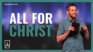 All for Christ | Pastor Chris Eelman