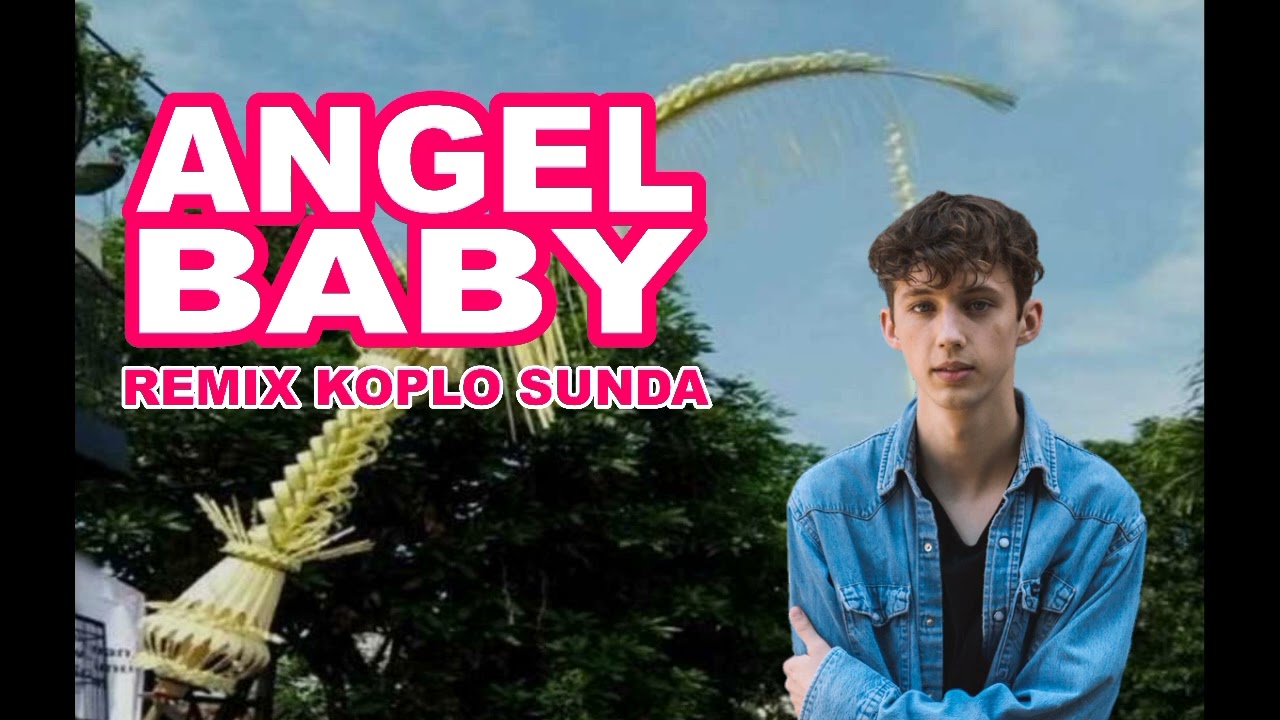 Angel Baby Remix Koplo Sunda || Xdx prod Remix