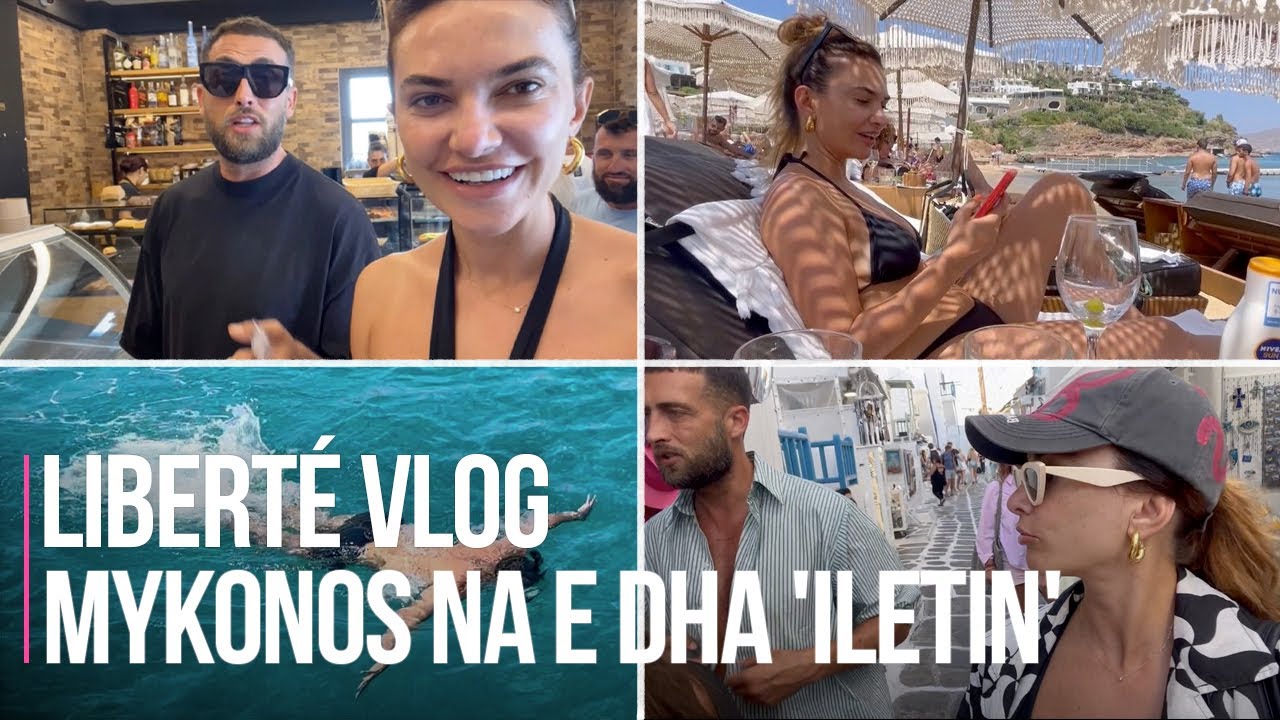 Mykonos na e dha 'iletin' // Liberté Vlogs