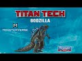 Monsterverse titan tech godzilla instructional