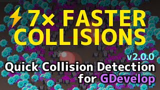 Boost Collision Performance In Gdevelop Quick Collision Detection Extension V2.0.0