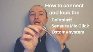 How to use the Coloplast Sensura Mio Click 2pc coupling and lock