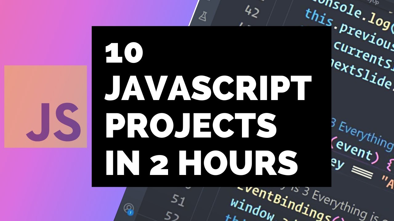 10 JavaScript Projects in 2 Hours