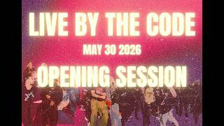 LIVE BY THE CODE 2026 SESSION PT.2