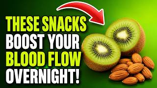 Over 60? Top 5 Bedtime Snacks That May Help Support Healthy Blood Flow Overnight
