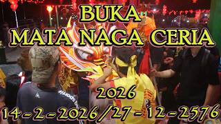 RITUAL BUKA MATA NAGA 2026 | GRUP NAGA CERIA | sungai Ayak