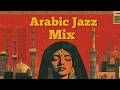 Hidden In Giza Egyptian Jazz Arabic Melodies Mix Ideal For Late Night Focus 