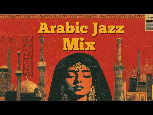 Hidden In Giza |  Egyptian Jazz & Arabic Melodies Mix  | Ideal For Late Night & Focus 🌙