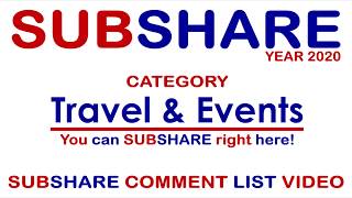 Subshare Comment List 2020 - Category - Travel & Events - Also Read Down Here