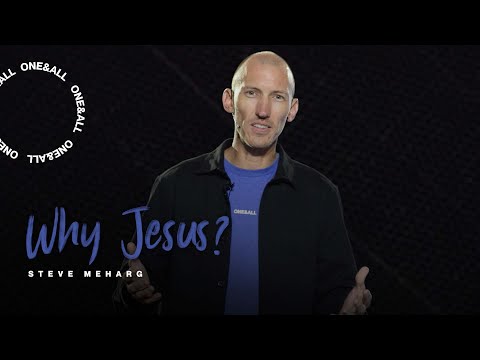 Why Jesus? | Steve Meharg | Pursuing Jesus (Week 1)