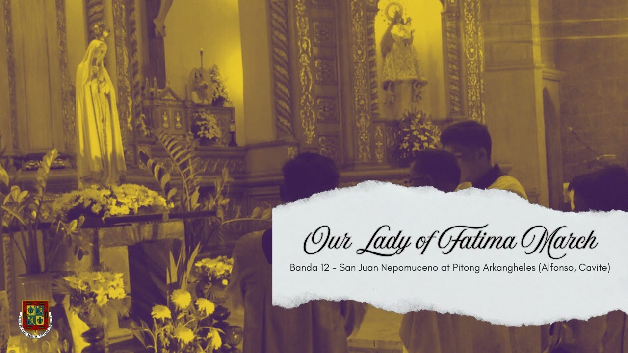 Our Lady of Fatima March (Tugtuging Prusisyon) - Banda 12, Alfonso, Cavite