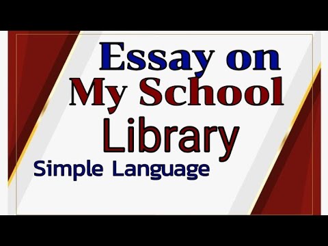 essay writing your school library