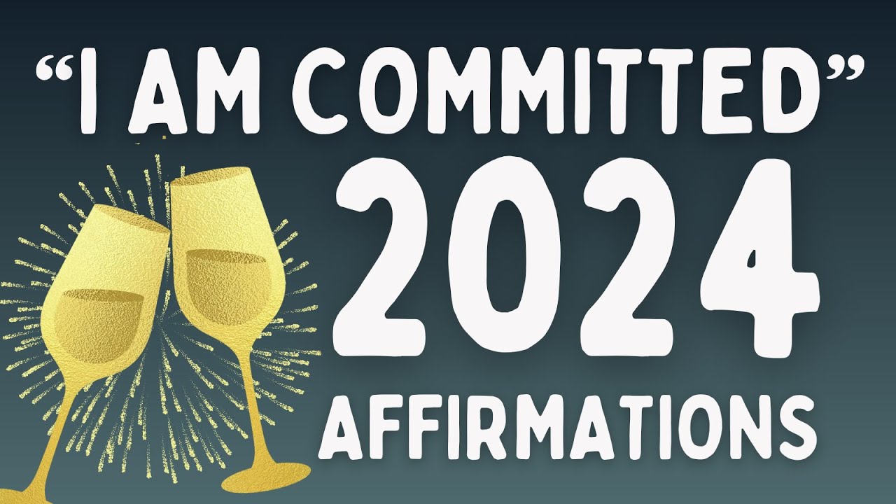 New Year’s Affirmations to Help You Achieve Your Goals for 2024 - YouTube